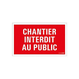 Panneau 33x20cm Chantier interdit Public
