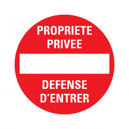 Panneau 30cm Propriété privée/Défense d'entrer