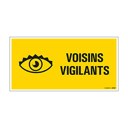 Panneau 30x15cm Voisins vigilants