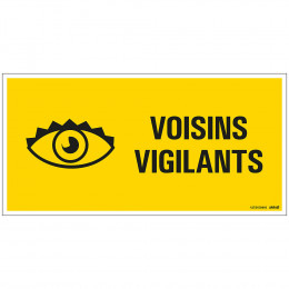 Panneau 30x15cm Voisins vigilants