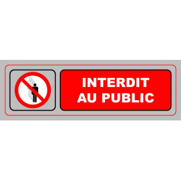 Panneau INTERDIT AU PUBLIC 170X50 mm VISO