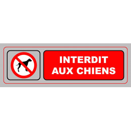 Panneau INTERDIT AUX CHIENS 170X50 mm VISO