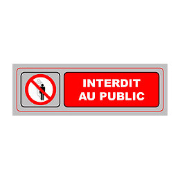 Panneau INTERDIT AU PUBLIC 170X50 mm VISO