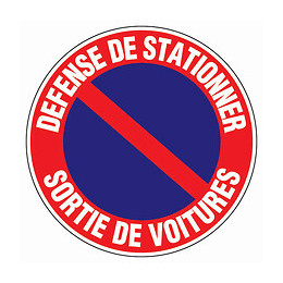 Panneau Signalisation "defense De Stationner Sortie De Voitures"