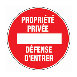 Panneau Signalisation "proprieté Privée"
